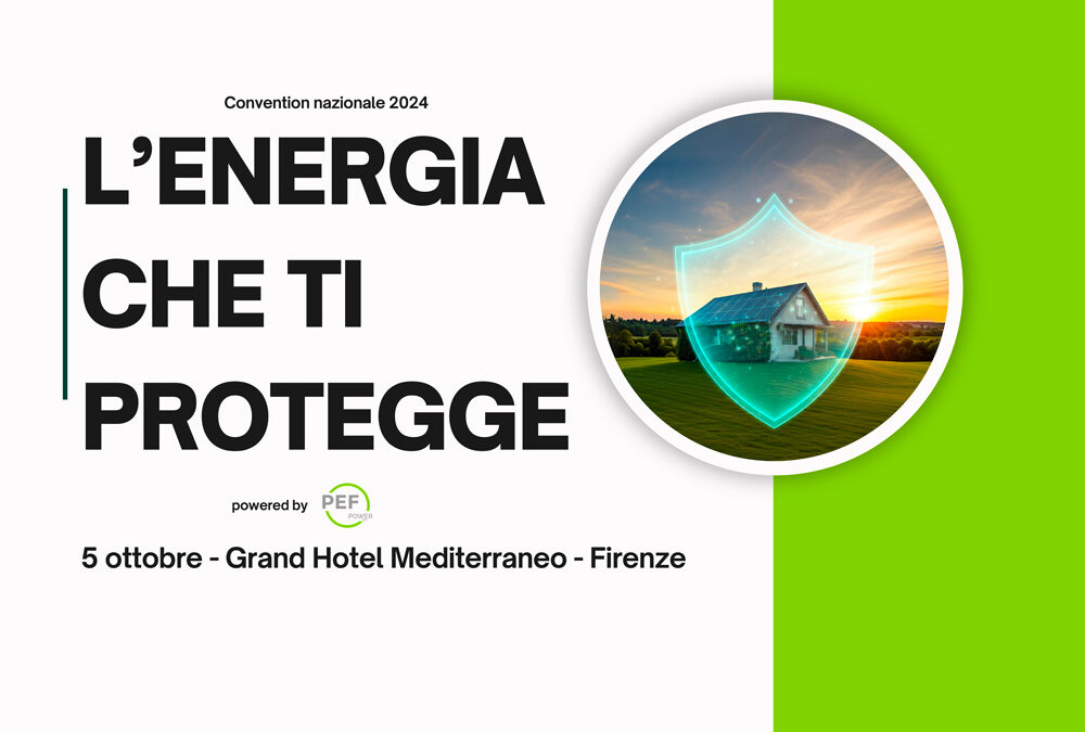 L’ENERGIA CHE TI PROTEGGE – Convention Nazionale 5 ottobre 2024